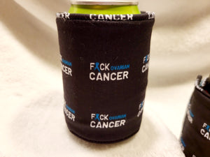 Fuck Overian Cancer Can or Bottle Koozie